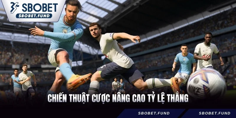 Chiến thuật cược nâng cao tỷ lệ thắng