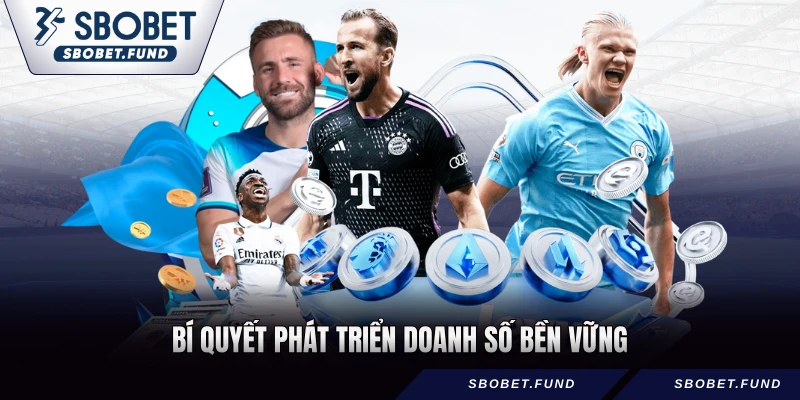 Bí quyết phát triển doanh số bền vững